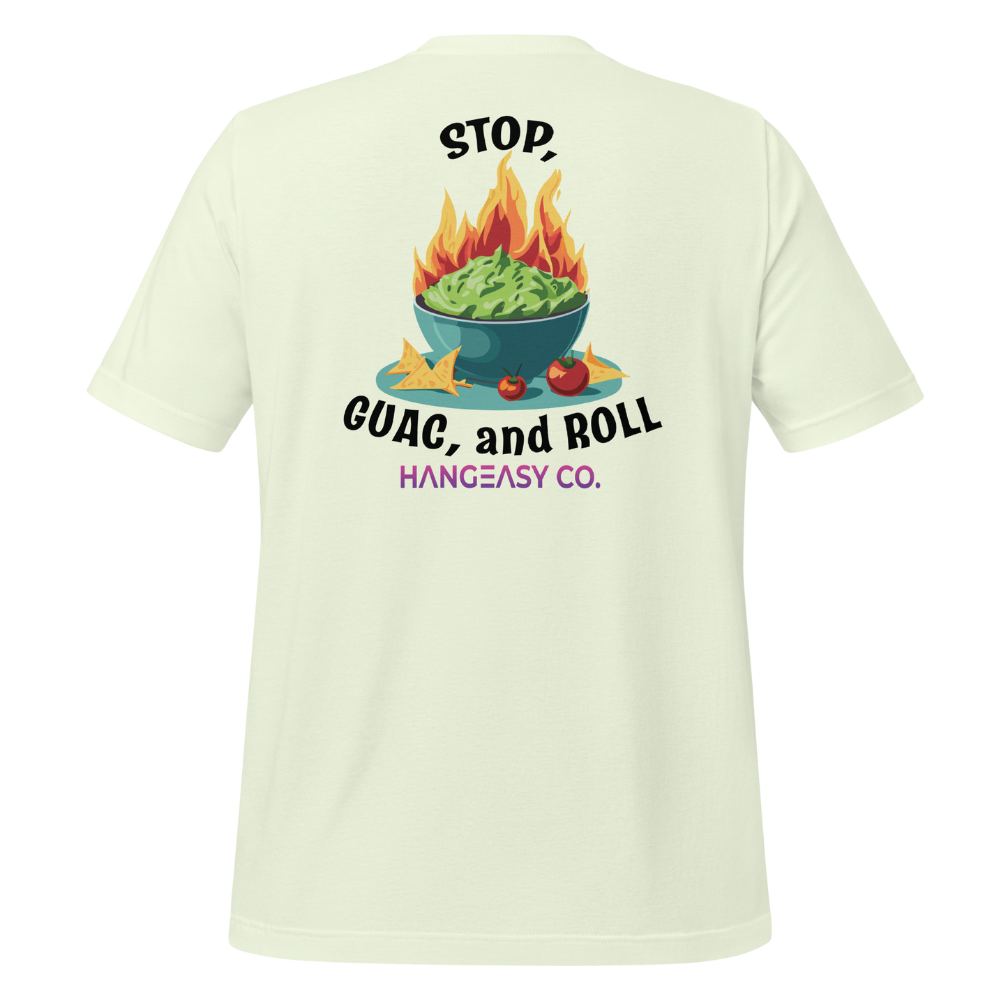 Stop, Guac and Roll Tee