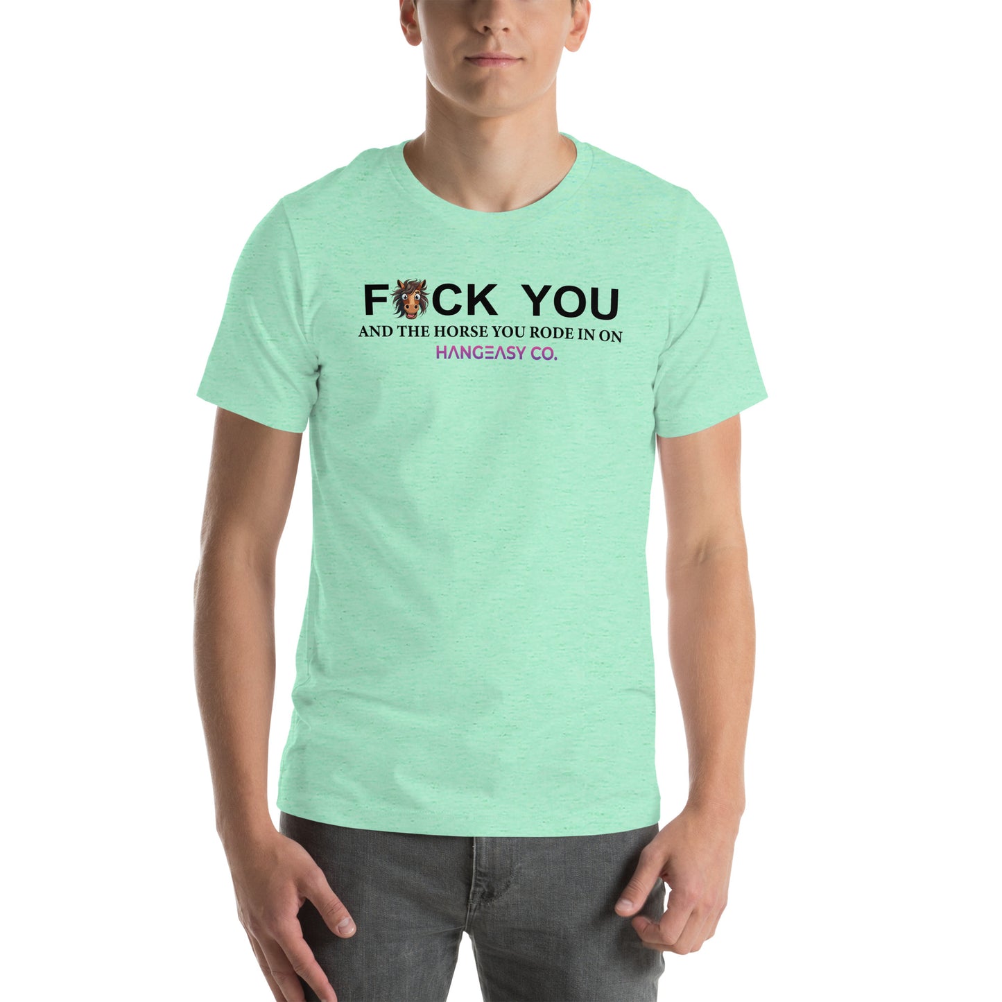 Fuck You and the Horse Tee