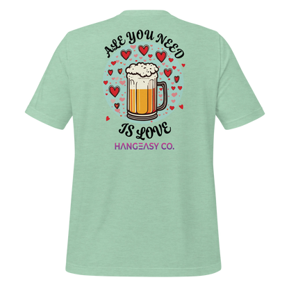 Ale You Need Is Love Tee