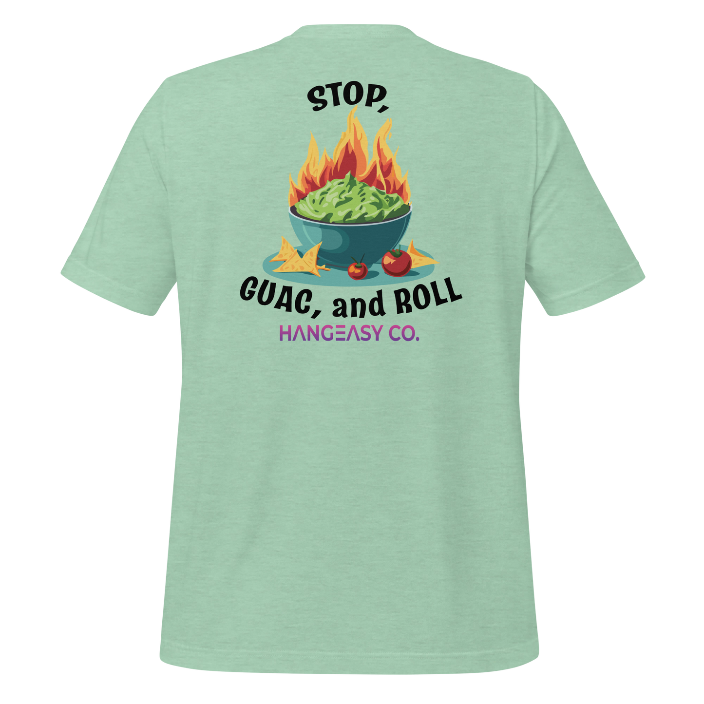 Stop, Guac and Roll Tee