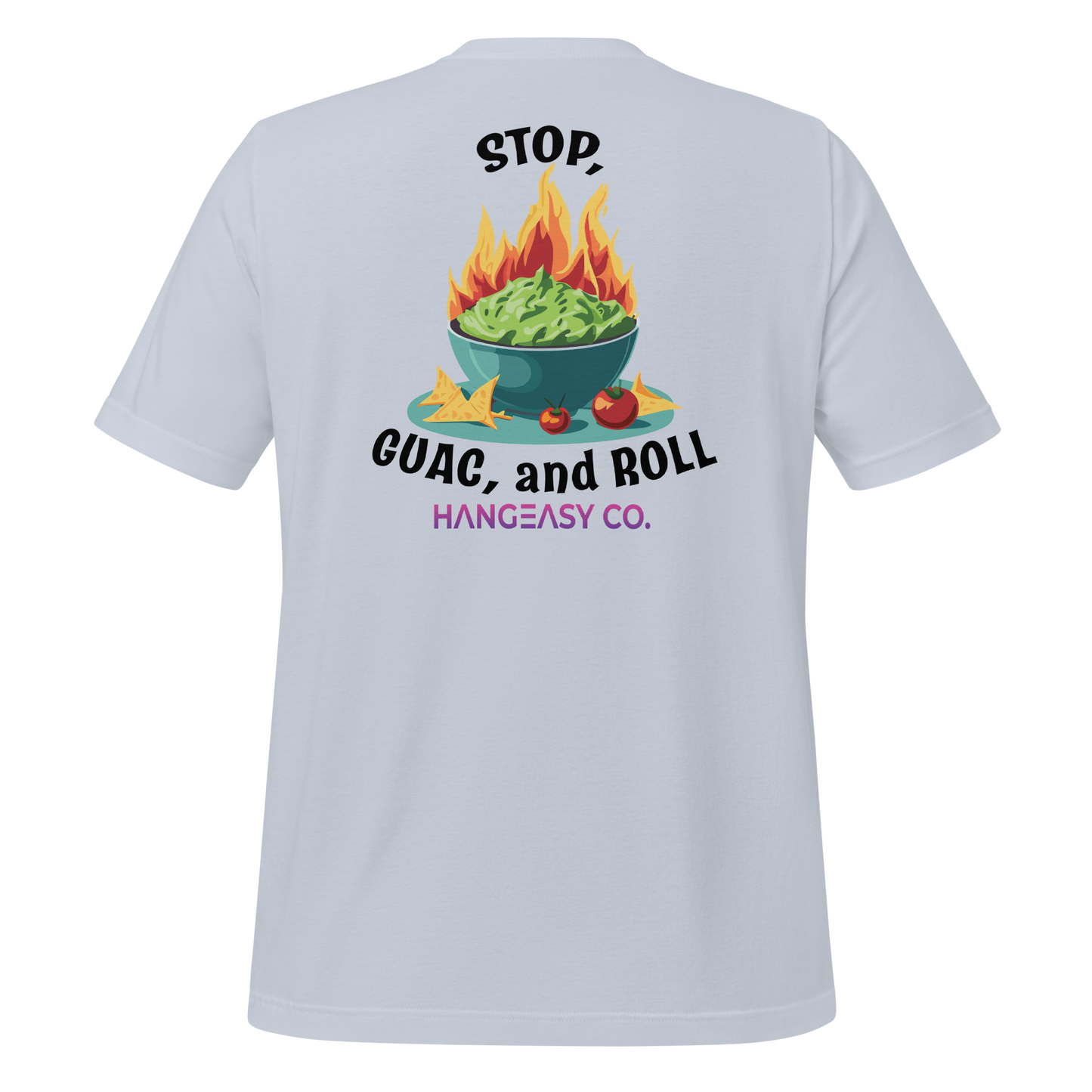 Stop, Guac and Roll Tee