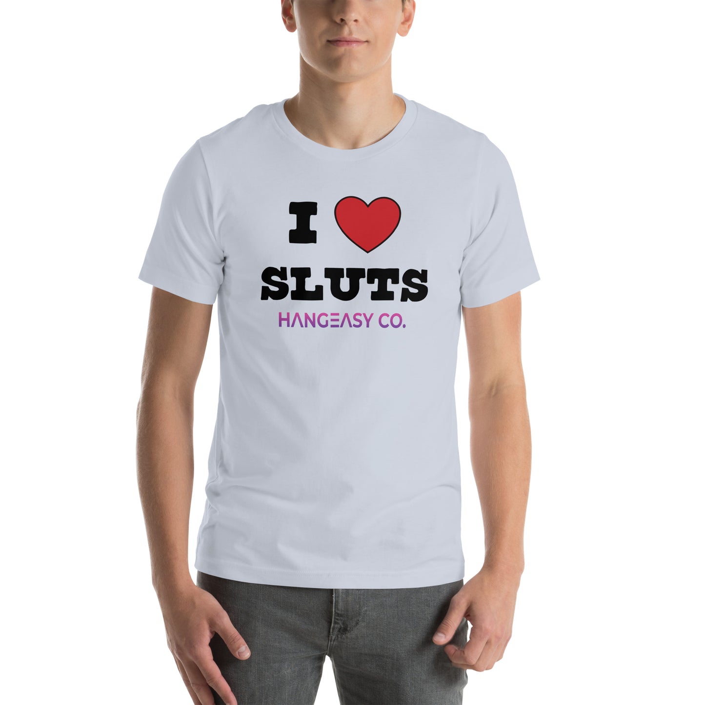 I Love Sluts Tee