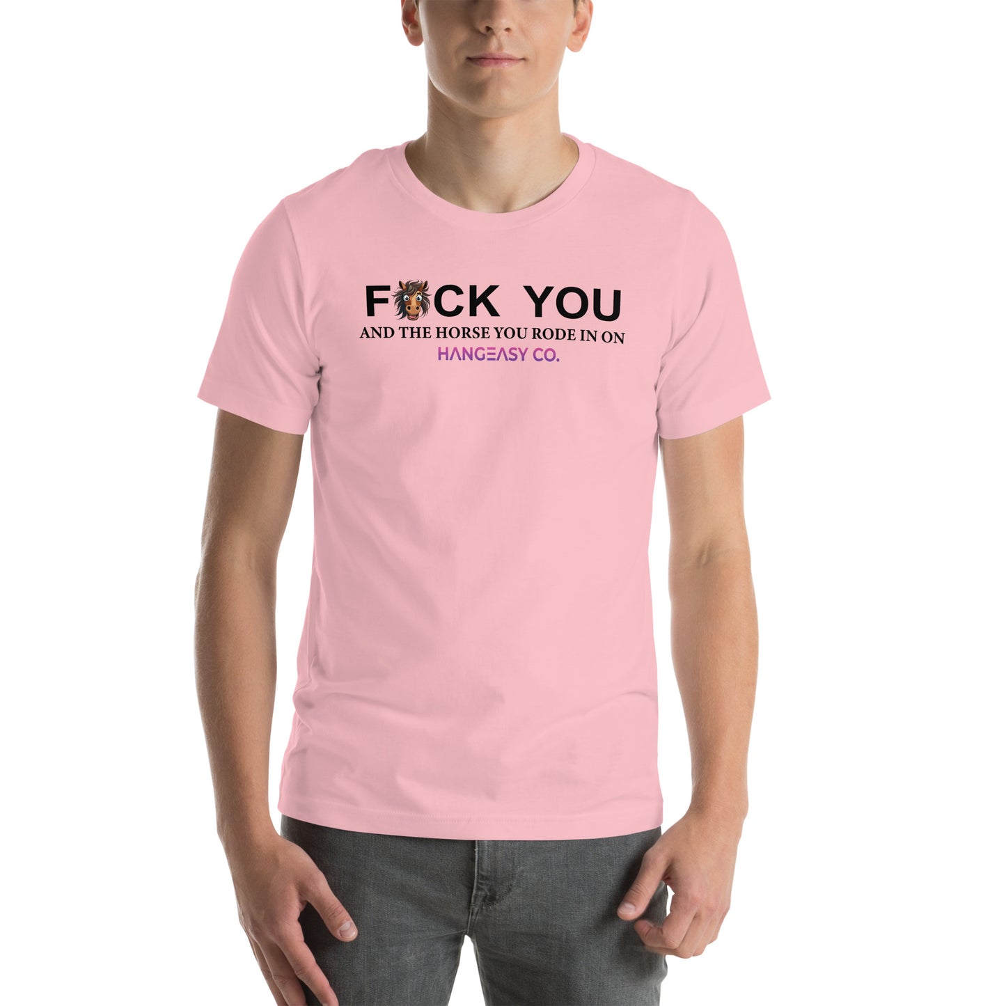 Fuck You and the Horse Tee