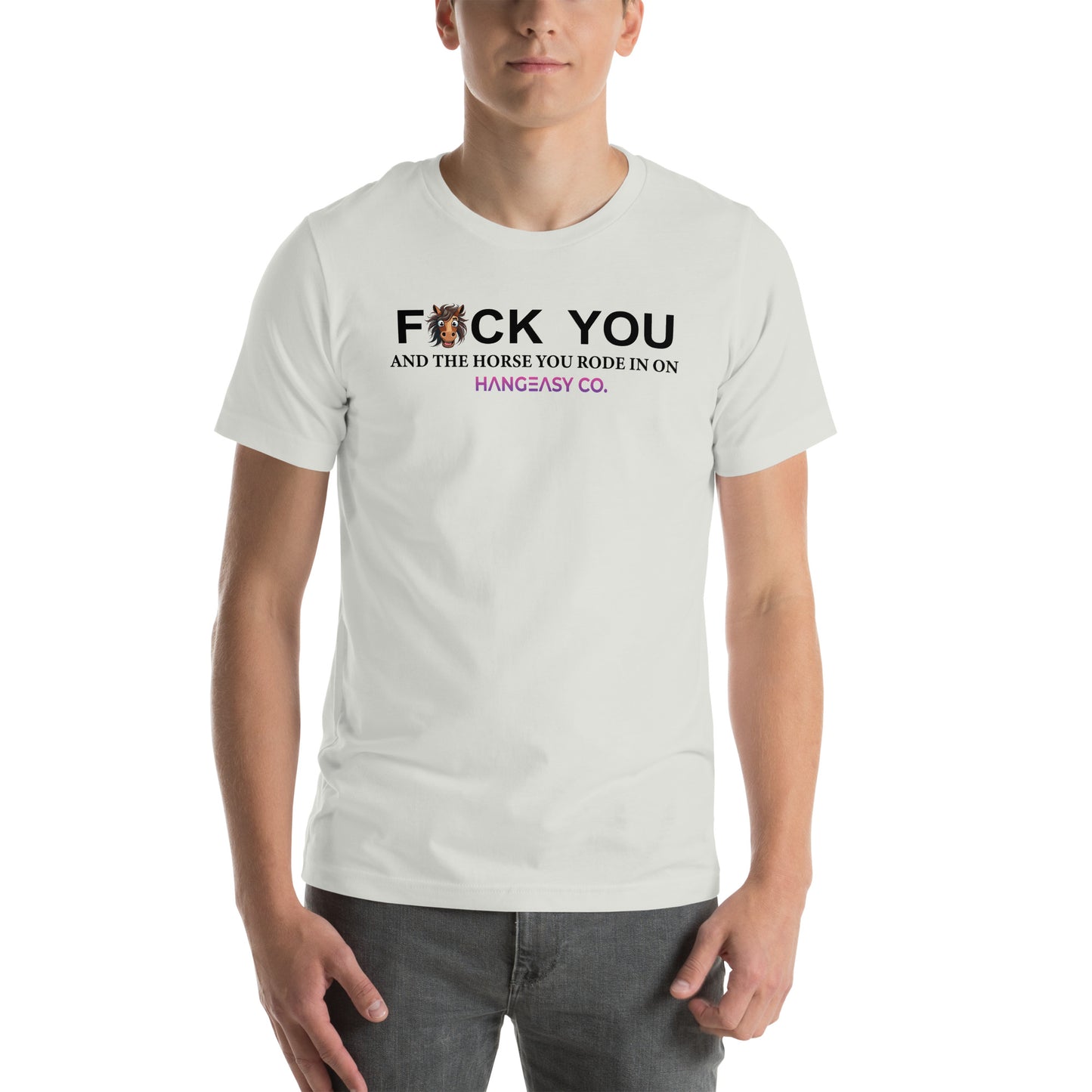 Fuck You and the Horse Tee