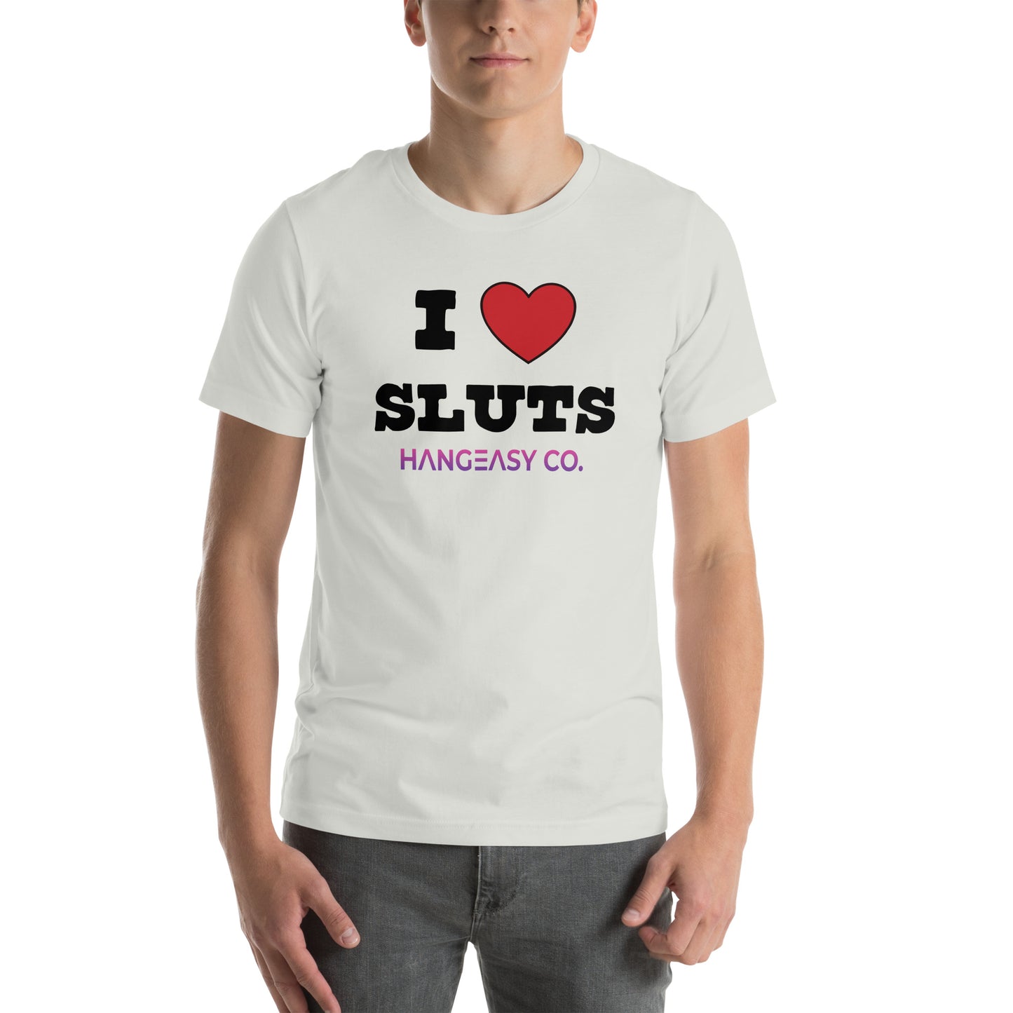 I Love Sluts Tee