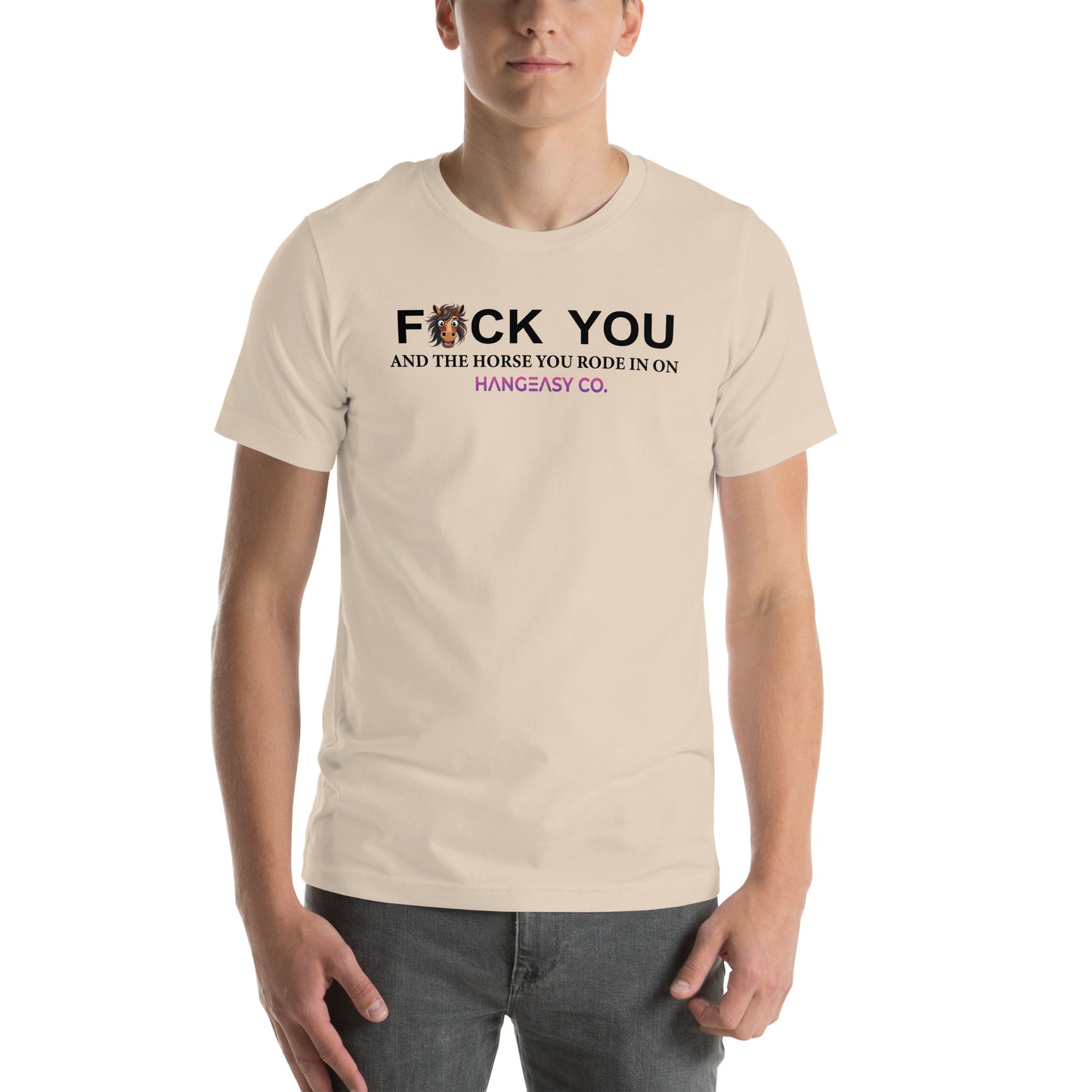 Fuck You and the Horse Tee