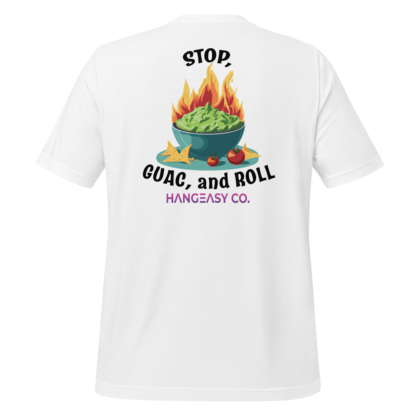 Stop, Guac and Roll Tee