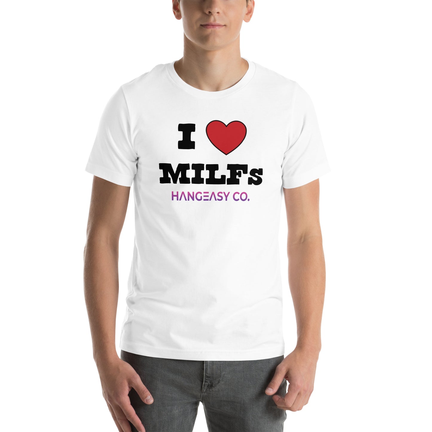 I Love MILFs Tee