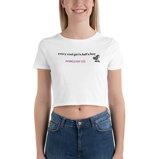 'Every Cool Girl Is Half a Boy' Crop Tee