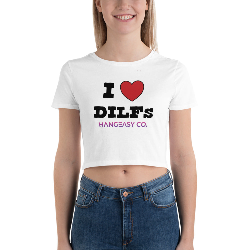 I Love DILFs Crop Tee